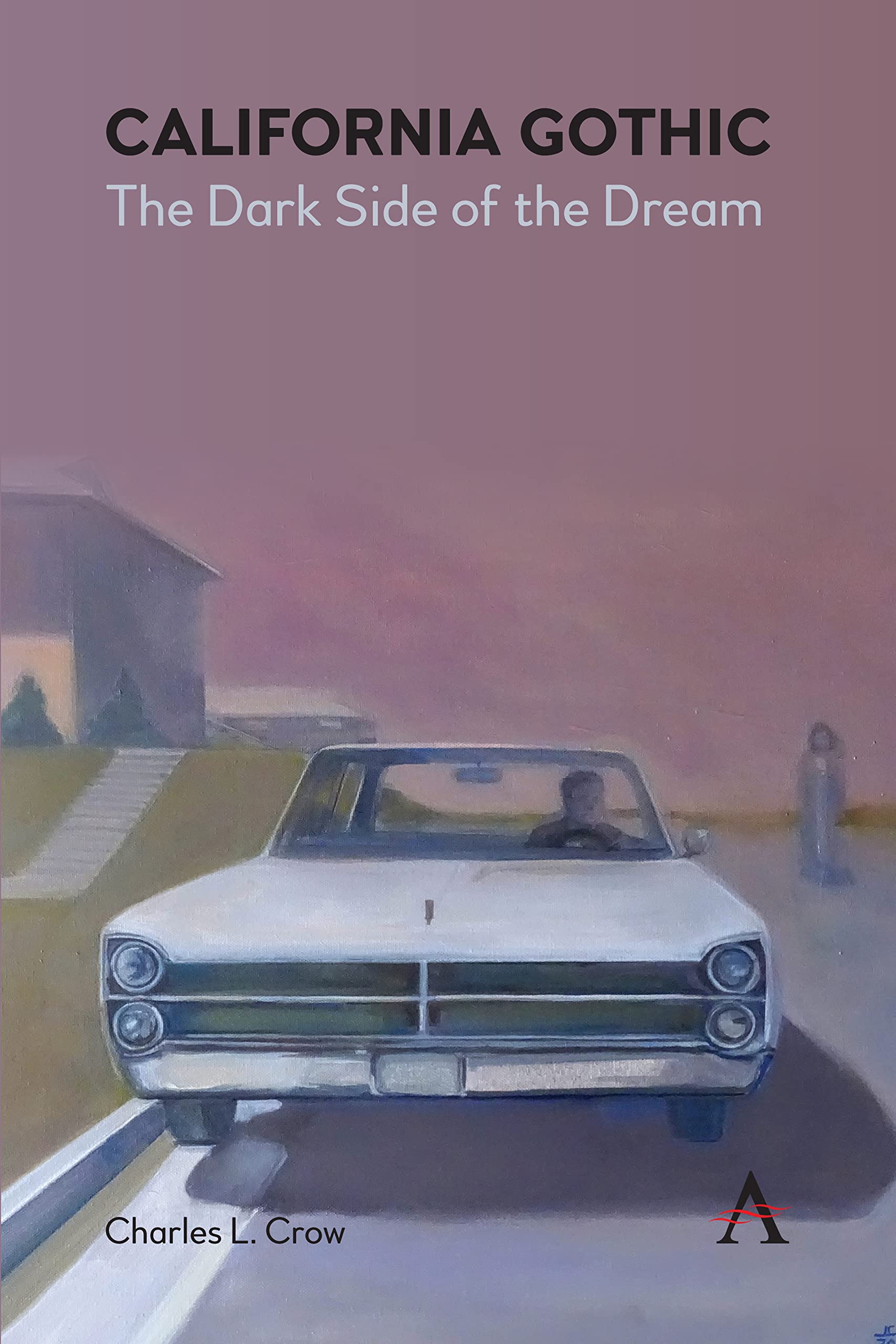 California Gothic: The Dark Side of the Dream (Anthem Impact)