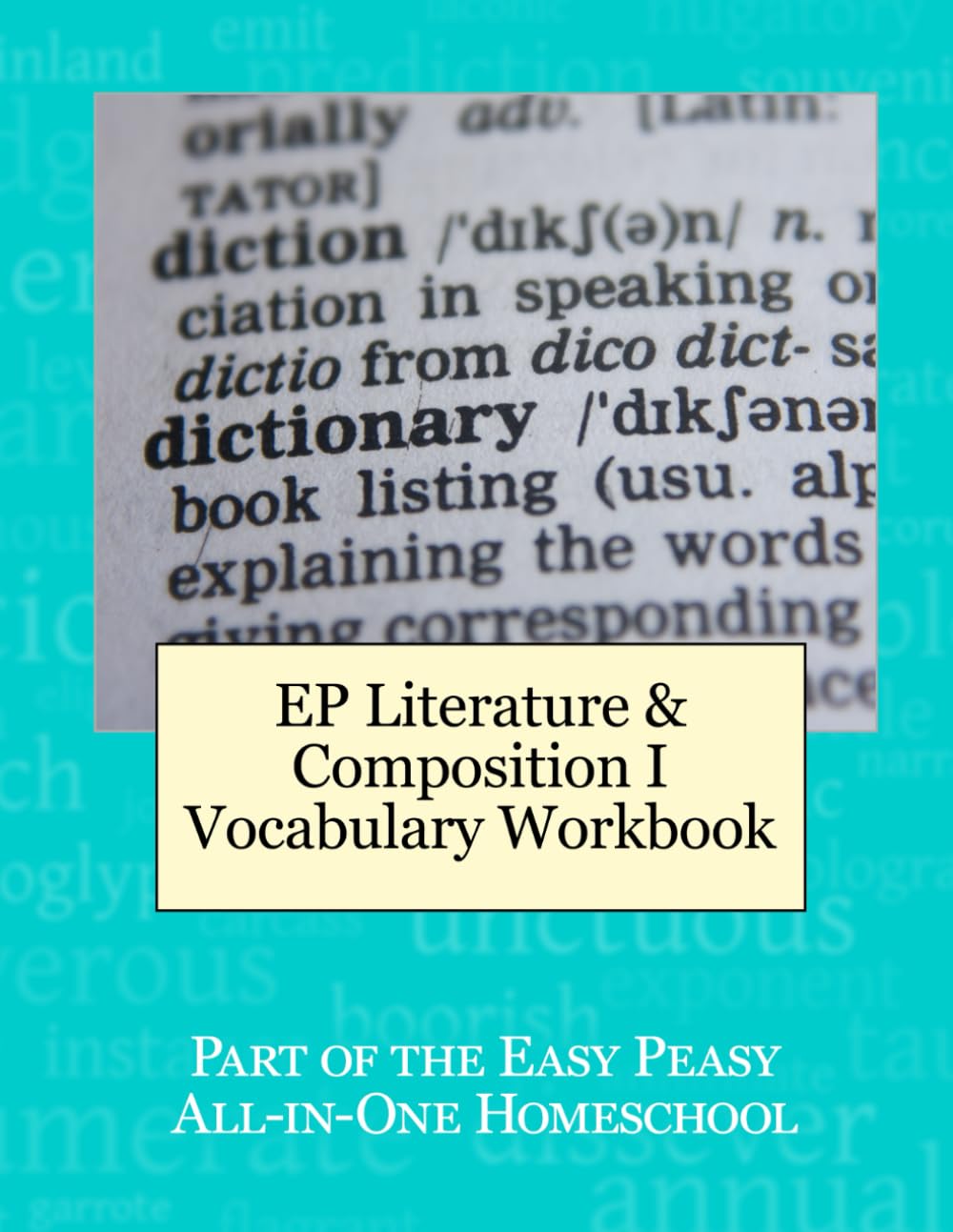 EP Literature and Composition I Vocabulary Workbook: Part of the Easy Peasy All-in-One Homeschool
