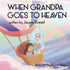 When Grandpa Goes To Heaven — used book cover