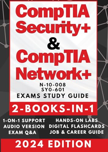 COMPTIA SECURITY+ &amp; NETWORK+ STUDY GUIDE: The Ultimate 2-BOOKS-IN-1 Certification Pack with 1-ON-1 SUPPORT, AUDIO, HANDS-ON LABS, TESTS, REAL-WORLD SCENARIOS, TROUBLESHOOTING, CAREER GUIDANCE &amp; MORE