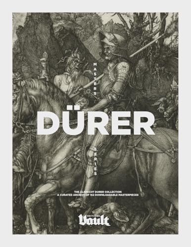 The Albrecht Dürer Collection: A Curated Archive of 162 Downloadable Masterpieces - a Vault Editions Masters Series