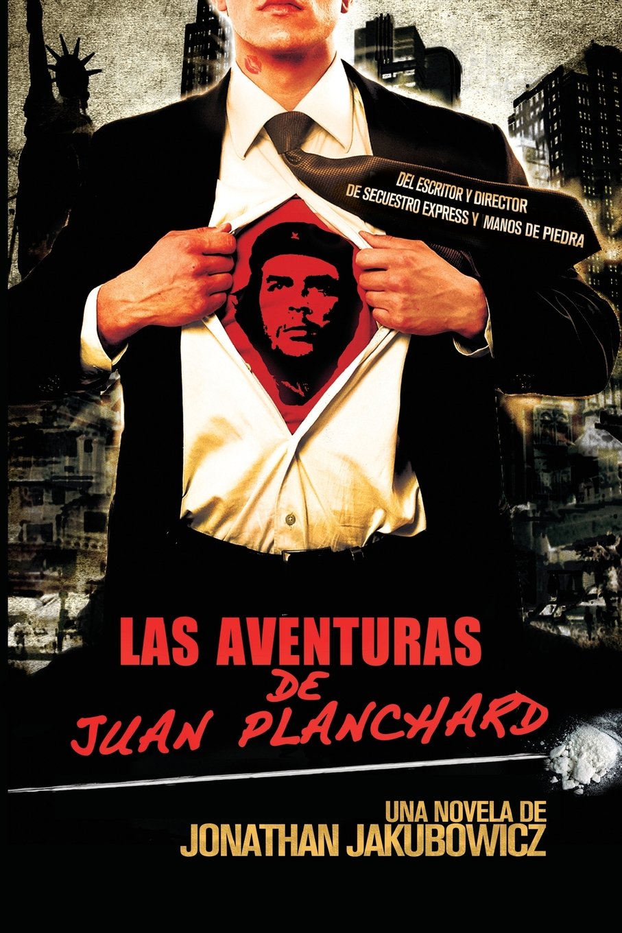 Las Aventuras de Juan Planchard: Una Novela del Director de Secuestro Express y Hands of Stone (Spanish Edition)