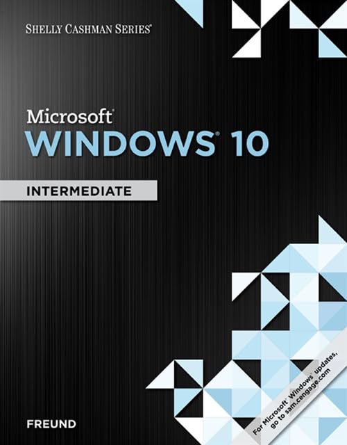 Shelly Cashman Series Microsoft Windows 10: Intermediate