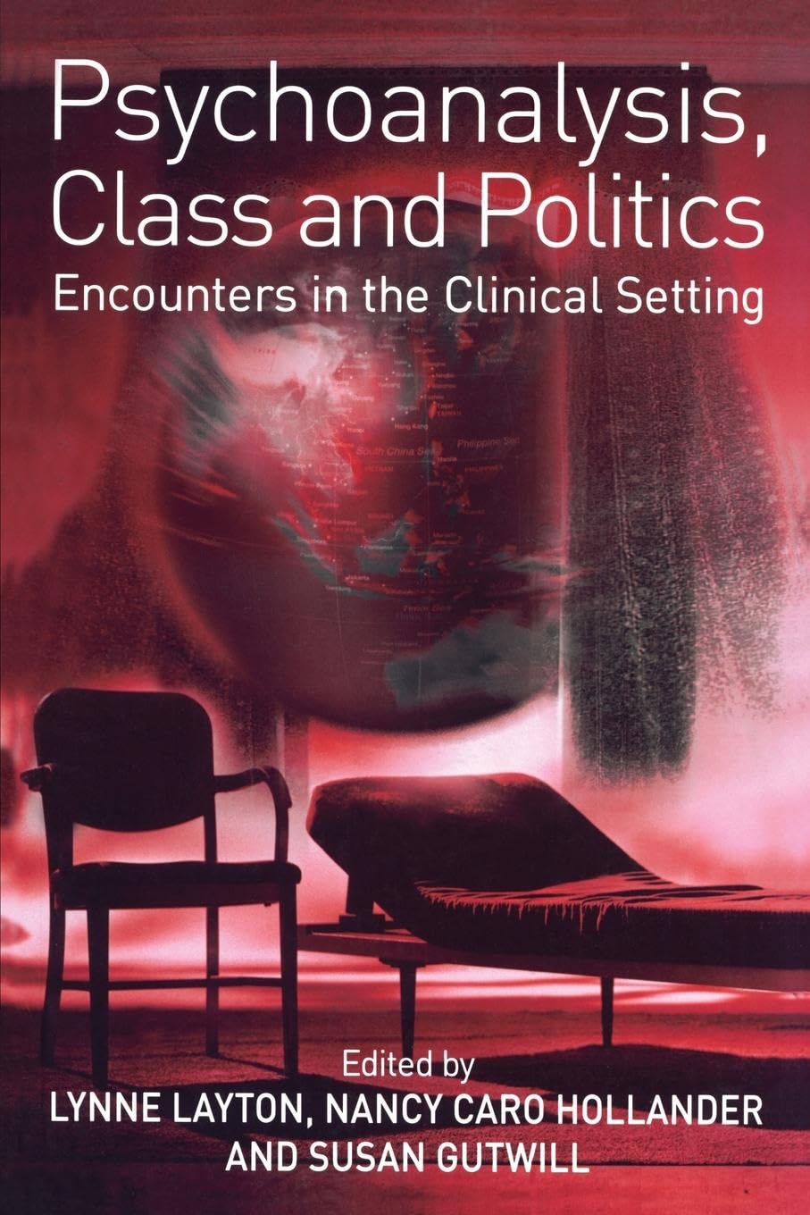 Psychoanalysis, Class and Politics: Encounters in the Clinical Setting