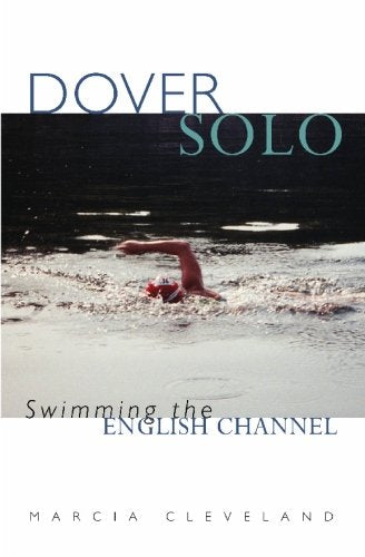Dover Solo: Swimming The English Channel — used book cover