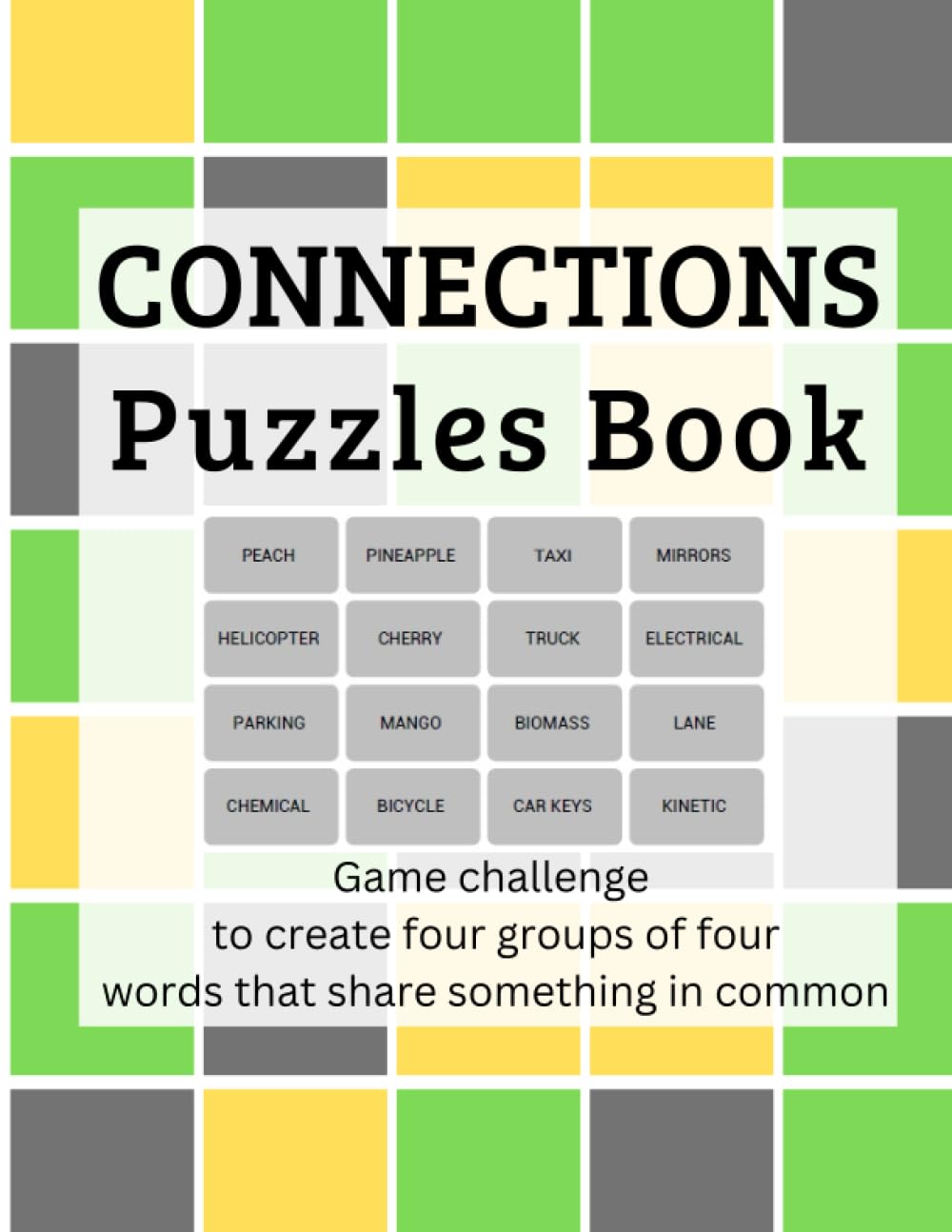 Connections puzzles book: Game challenge to create four groups of four words that share something in common