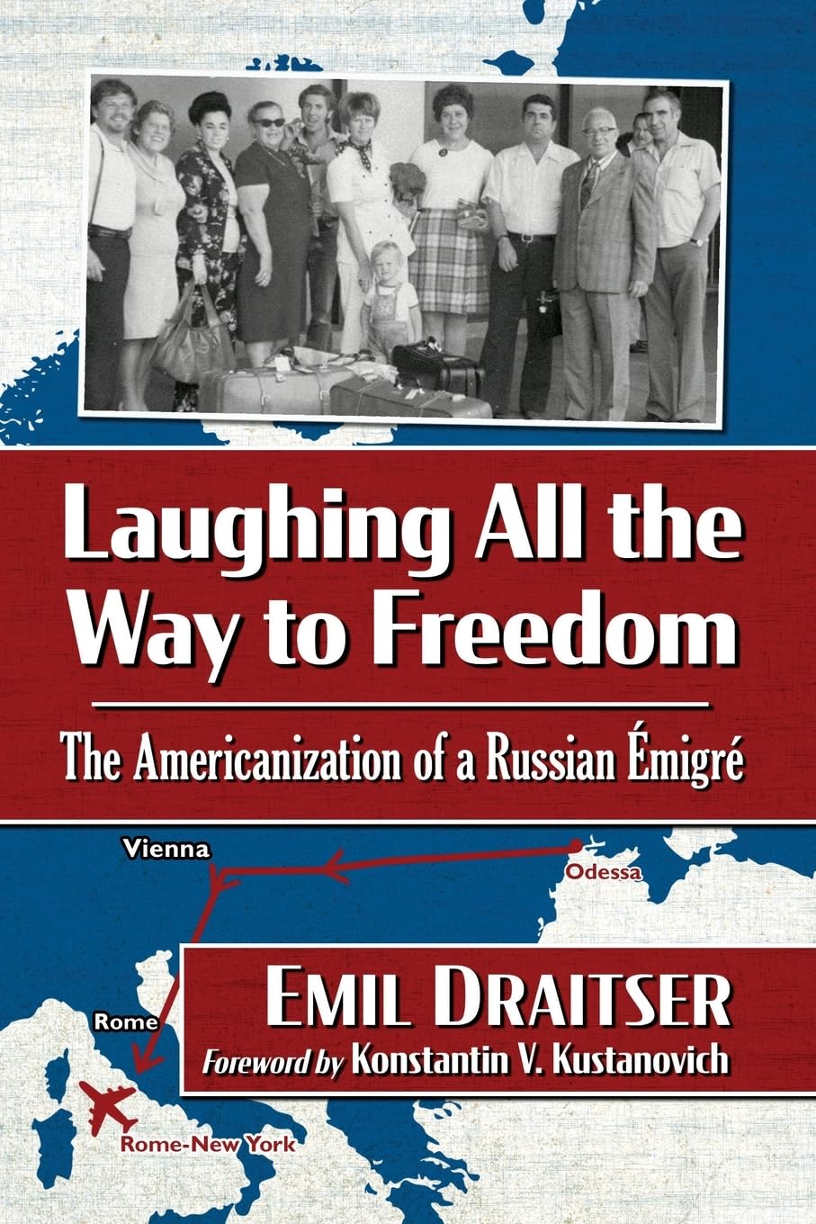 Laughing All the Way to Freedom: The Americanization of a Russian Emigre