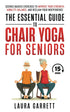 The Essential Guide to Chair Yoga for Seniors — used book cover