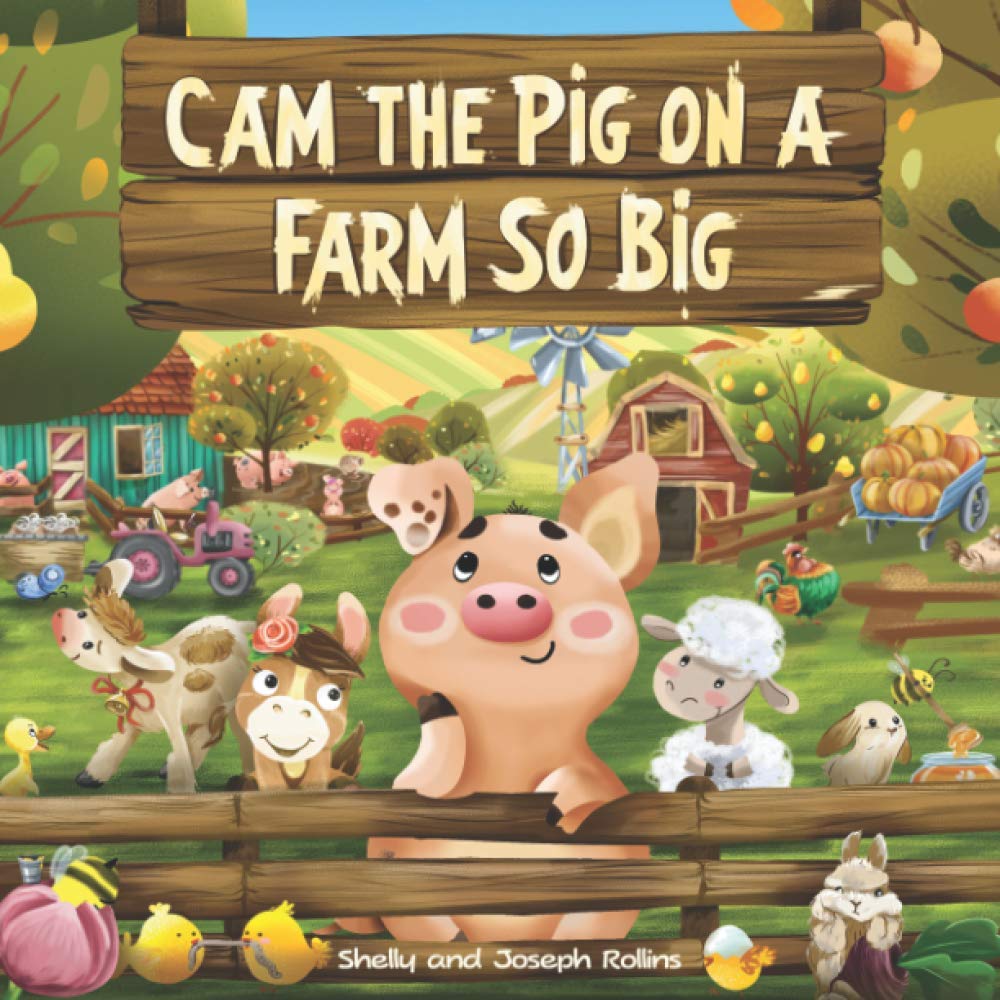Cam the Pig on a Farm So Big: Farm Animals Bedtime Story. Good Night Rhyming Story for Kids, Ages 3 to 6.