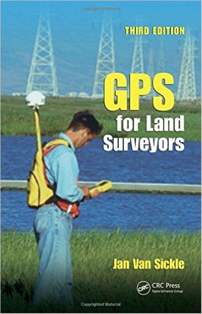 GPS for Land Surveyors, Third Edition