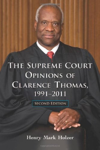 The Supreme Court Opinions of Clarence Thomas, 1991-2011, 2d ed. — used book cover