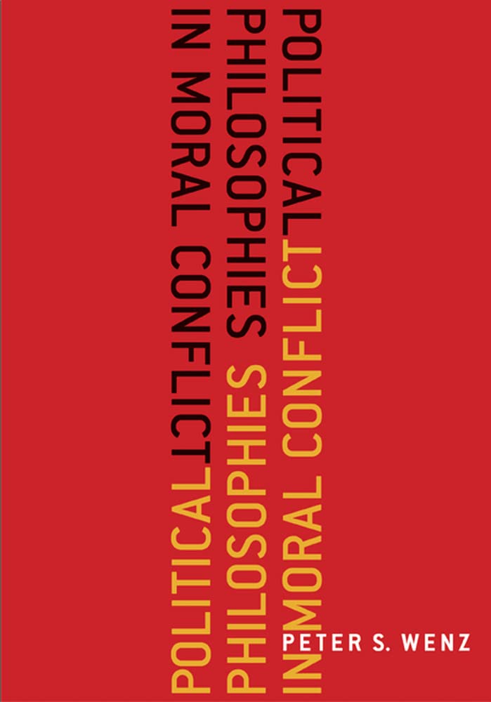 Political Philosophies in Moral Conflict