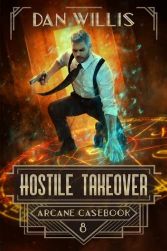 Hostile Takeover (Arcane Casebook)