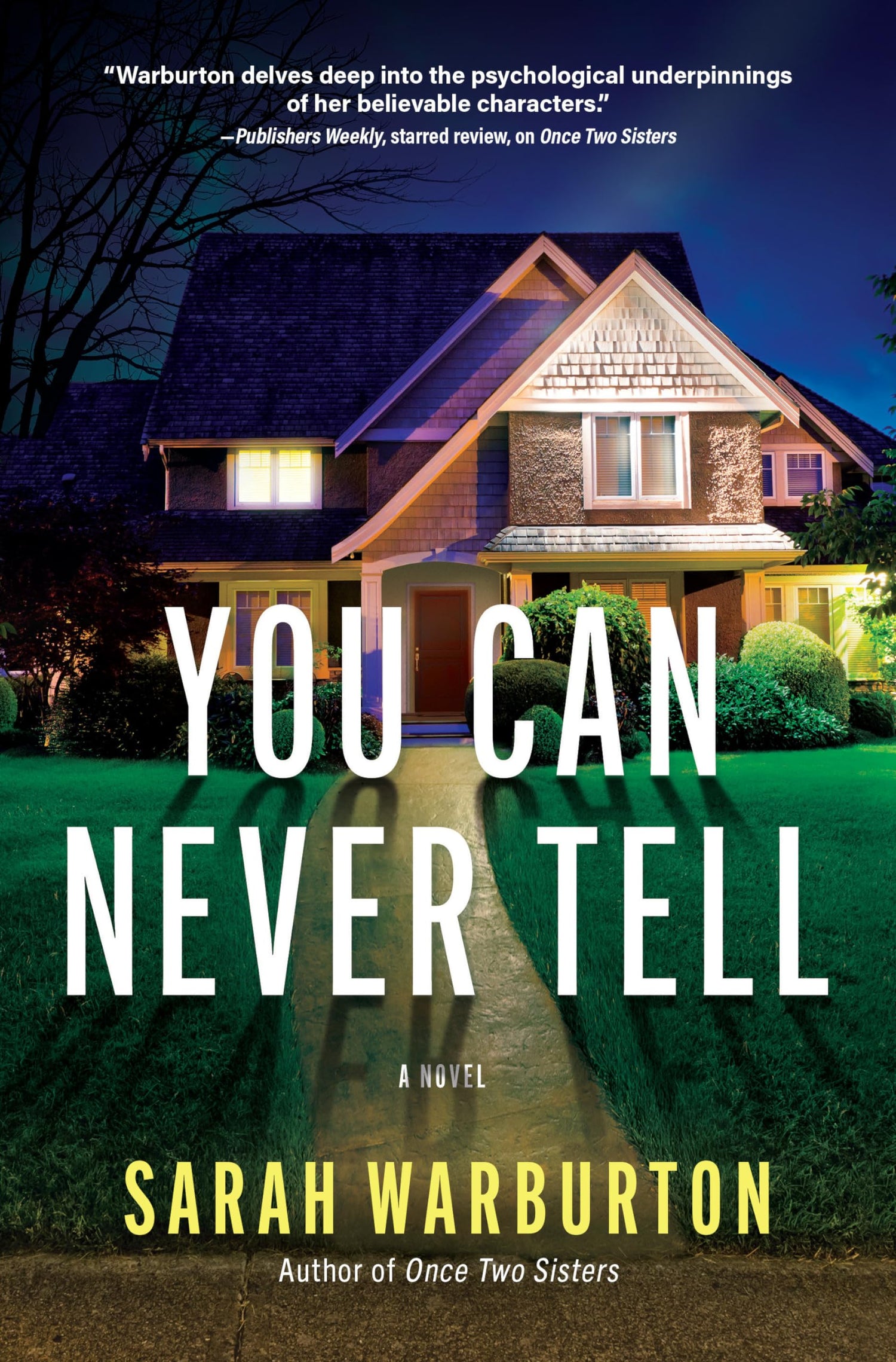 You Can Never Tell: A Novel