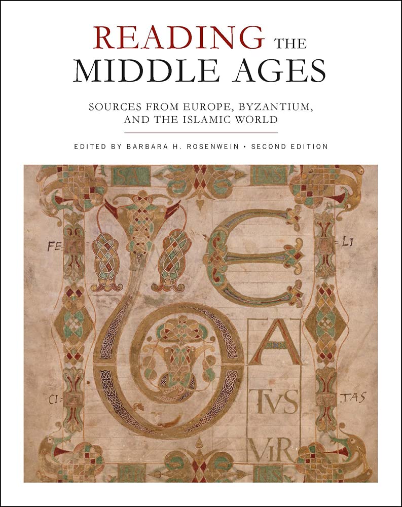 Reading the Middle Ages: Sources from Europe, Byzantium, and the Islamic World, Second Edition