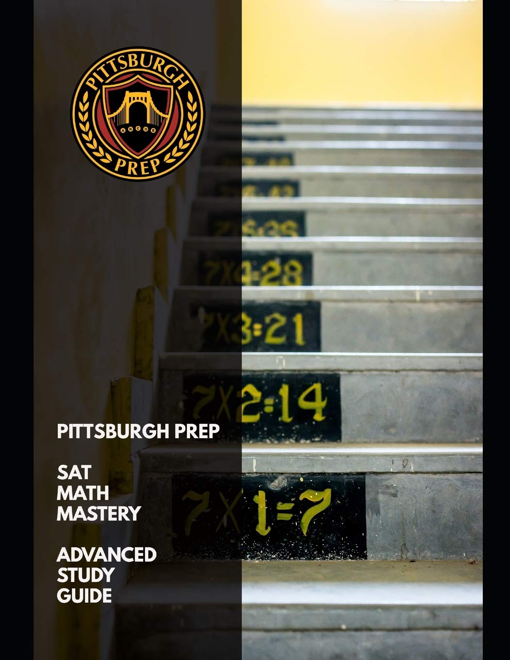 Pittsburgh Prep SAT Math Mastery: Advanced Study Guide and Practice Exercises
