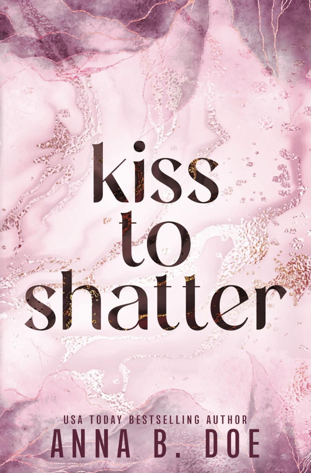 Kiss To Shatter: Special Edition (Blairwood University: Special Edition)
