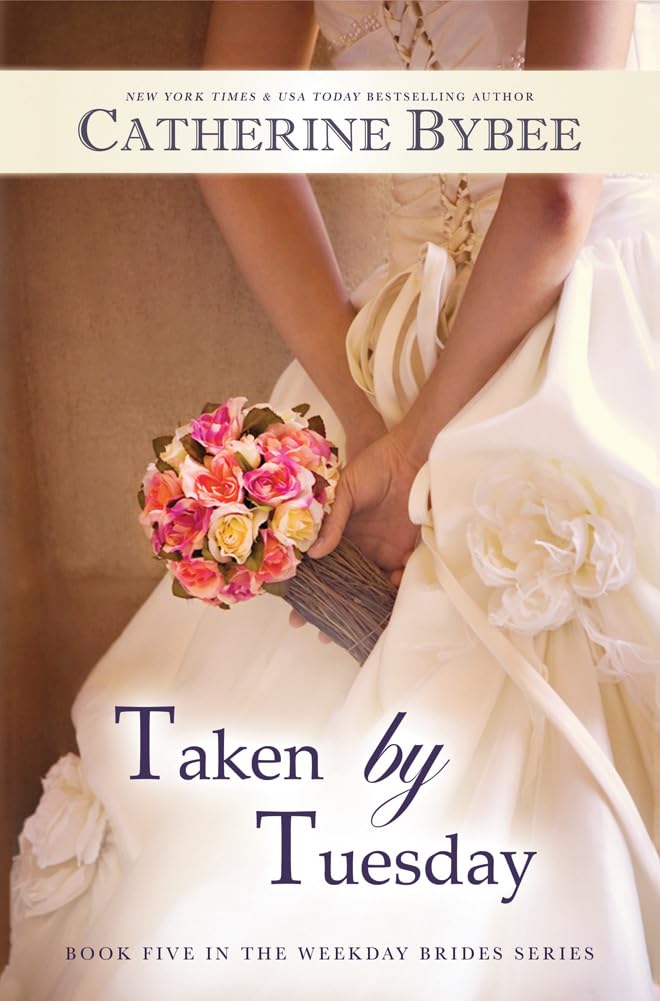 Taken by Tuesday (Weekday Brides, 5)