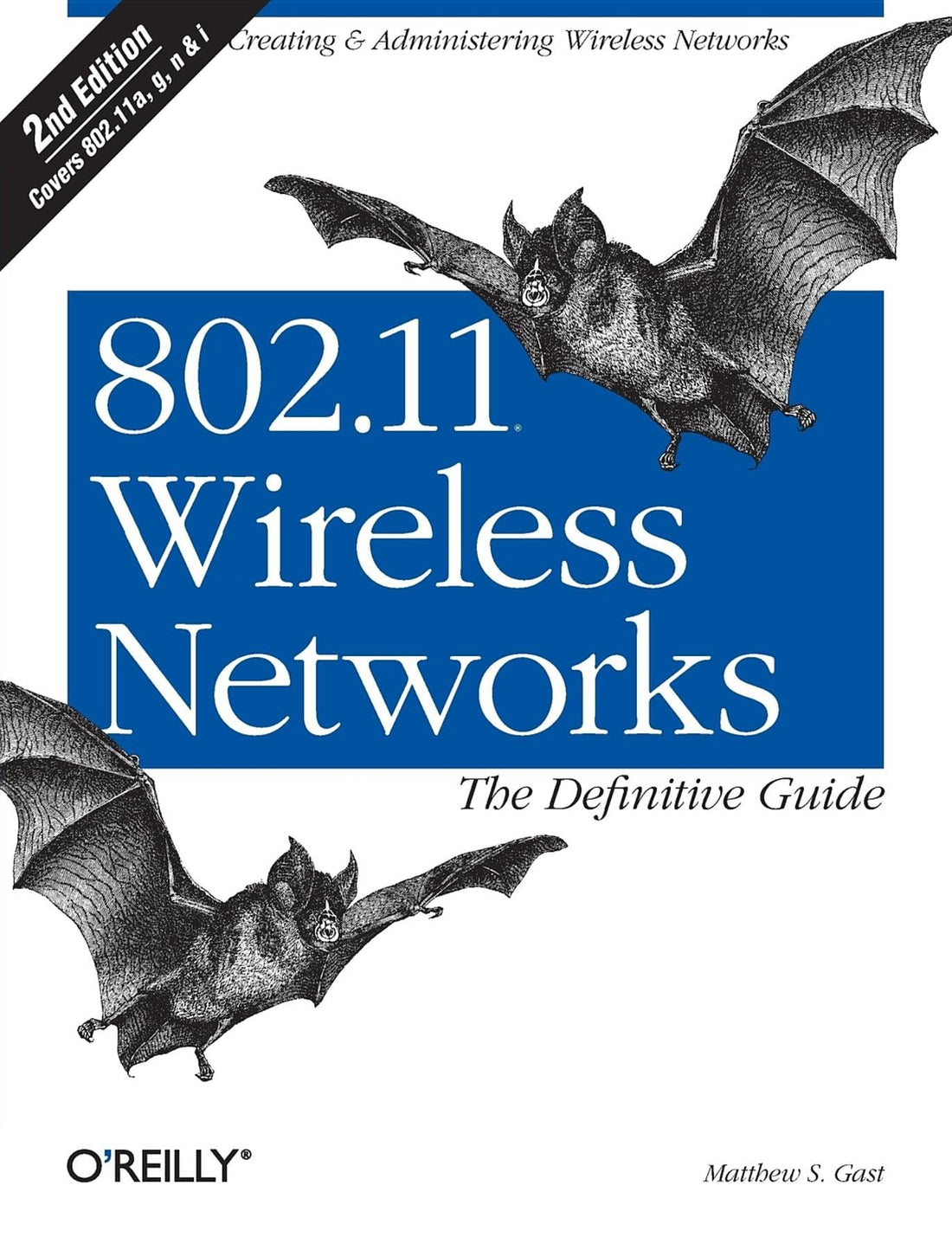 802.11 Wireless Networks: The Definitive Guide, Second Edition