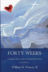 Forty Weeks: An Ignatian Path to Christ with Sacred Story Prayer (Contemporary Art Second Edition) — used book cover