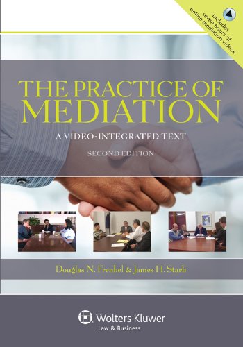 The Practice of Mediation: A Video Integrated Text, Second Edition (Aspen Coursebook)